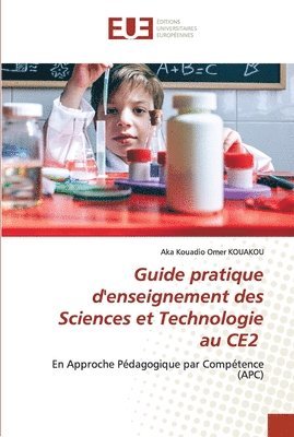 bokomslag Guide pratique d'enseignement des Sciences et Technologie au CE2