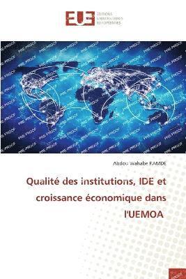 bokomslag Qualit des institutions, IDE et croissance conomique dans l'UEMOA