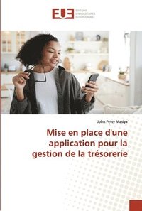 bokomslag Mise en place d'une application pour la gestion de la trsorerie