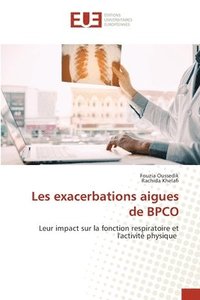 bokomslag Les exacerbations aigues de BPCO