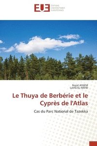 bokomslag Le Thuya de Berbrie et le Cyprs de l'Atlas