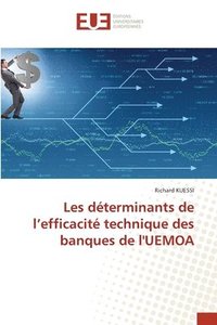 bokomslag Les dterminants de l'efficacit technique des banques de l'UEMOA