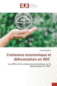 bokomslag Croissance conomique et dforestation en RDC