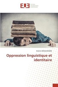 bokomslag Oppression linguistique et identitaire