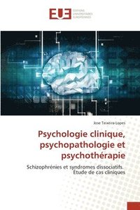 bokomslag Psychologie clinique, psychopathologie et psychothrapie