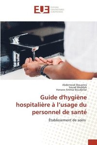 bokomslag Guide d'hygine hospitalire  l'usage du personnel de sant