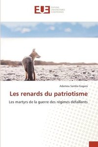 bokomslag Les renards du patriotisme