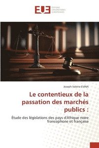 bokomslag Le contentieux de la passation des marches publics