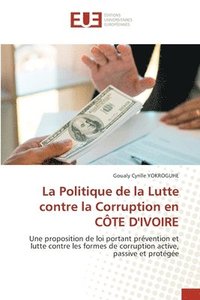 bokomslag La Politique de la Lutte contre la Corruption en COTE D'IVOIRE