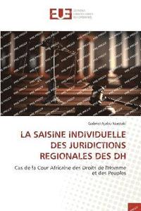 bokomslag La Saisine Individuelle Des Juridictions Regionales Des Dh