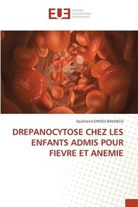 bokomslag Drepanocytose Chez Les Enfants Admis Pour Fievre Et Anemie