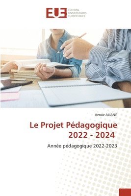 Le Projet Pdagogique 2022 - 2024 1