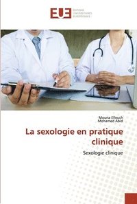 bokomslag La sexologie en pratique clinique
