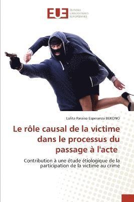 Le rle causal de la victime dans le processus du passage  l'acte 1