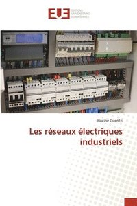 bokomslag Les rseaux lectriques industriels