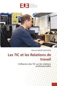 bokomslag Les TIC et les Relations de travail