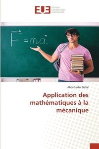 bokomslag Application des mathmatiques  la mcanique