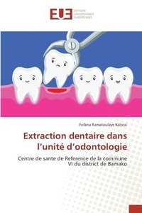 bokomslag Extraction dentaire dans l'unit d'odontologie