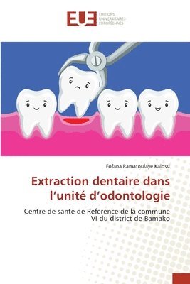 Extraction dentaire dans l'unit d'odontologie 1