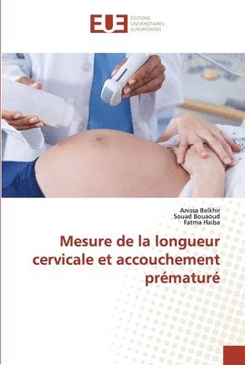 Mesure de la longueur cervicale et accouchement prmatur 1