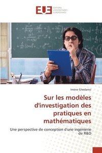 bokomslag Sur les modles d'investigation des pratiques en mathmatiques