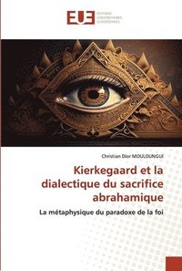 bokomslag Kierkegaard et la dialectique du sacrifice abrahamique