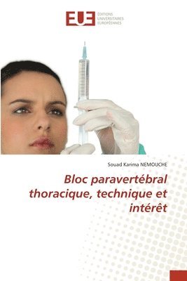 Bloc paravertbral thoracique, technique et intrt 1
