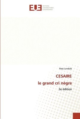 bokomslag CESAIRE le grand cri ngre