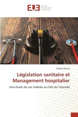 Lgislation sanitaire et Management hospitalier 1