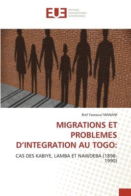 bokomslag Migrations Et Problemes d'Integration Au Togo