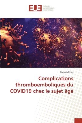 bokomslag Complications thromboemboliques du COVID19 chez le sujet g