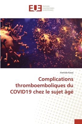 Complications thromboemboliques du COVID19 chez le sujet g 1