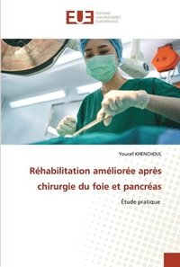 bokomslag Rhabilitation amliore aprs chirurgie du foie et pancras