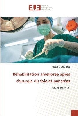 Rhabilitation amliore aprs chirurgie du foie et pancras 1