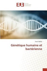 bokomslag Génétique humaine et bactérienne