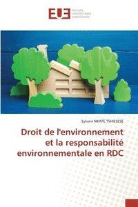 bokomslag Droit de l'environnement et la responsabilit environnementale en RDC