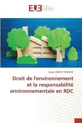 Droit de l'environnement et la responsabilit environnementale en RDC 1