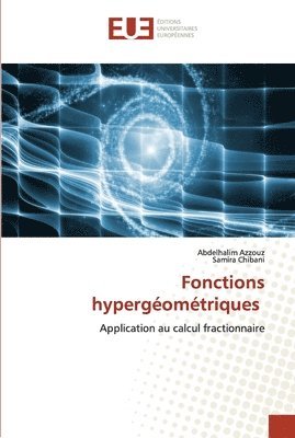 Abdelhalim Azzouz, Samira Chibani - Fonctions hypergéométriques, Häftad