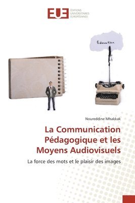 La Communication Pdagogique et les Moyens Audiovisuels 1