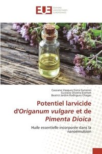 bokomslag Potentiel larvicide d'Origanum vulgare et de Pimenta Dioica