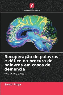 bokomslag Recuperação de palavras e défice na procura de palavras em casos de demência
