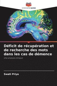 bokomslag Déficit de récupération et de recherche des mots dans les cas de démence