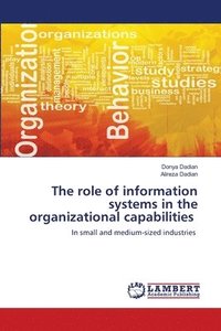 bokomslag The role of information systems in the organizational capabilities