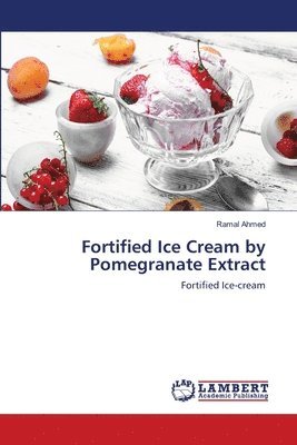 Fortified Ice Cream by Pomegranate Extract 1