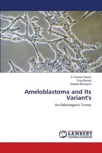 bokomslag Ameloblastoma and Its Variant's