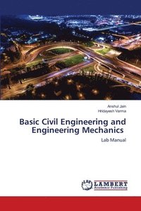 bokomslag Basic Civil Engineering and Engineering Mechanics