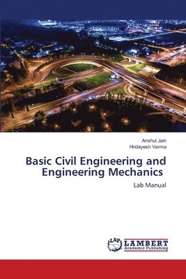 Basic Civil Engineering and Engineering Mechanics 1