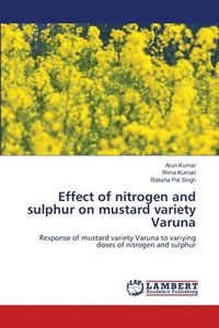 bokomslag Effect of nitrogen and sulphur on mustard variety Varuna