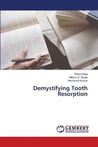 bokomslag Demystifying Tooth Resorption