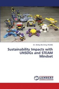 bokomslag Sustainability Impacts with UNSDGs and STEAM Mindset